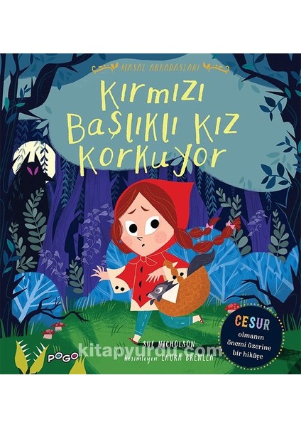 Kırmızı Başlıklı Kız Korkuyor