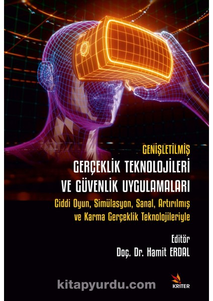 Genişletilmiş Gerçeklik Teknolojileri ve Güvenlik Uygulamaları
