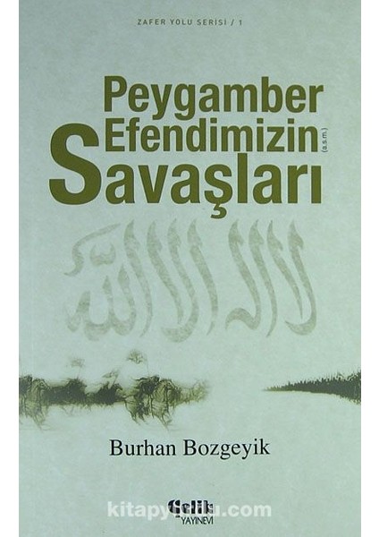Peygamber Efendimizin Savaşları