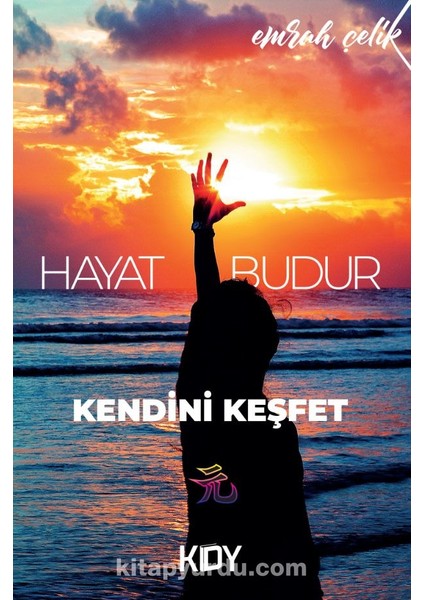 Hayat Budur Kendini Keşfet