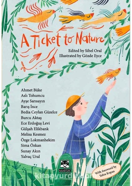 A Ticket To Nature 13 Yazar - 13 Öykü