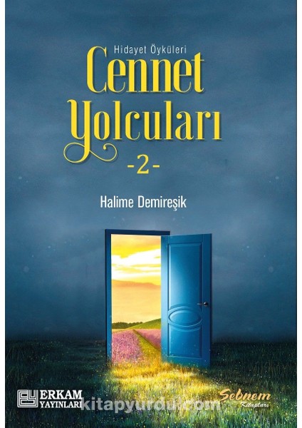 Cennet Yolcuları 2 / Hidayet Öyküleri