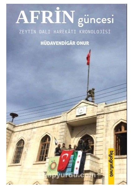 Afrin Güncesi Zeytin Dalı Harekatı Kronolojisi