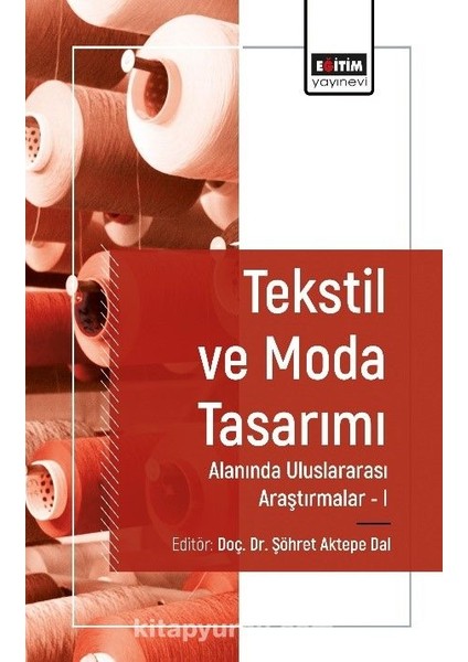 Tekstil ve Moda Tasarımı Alanında Araştırmalar 1