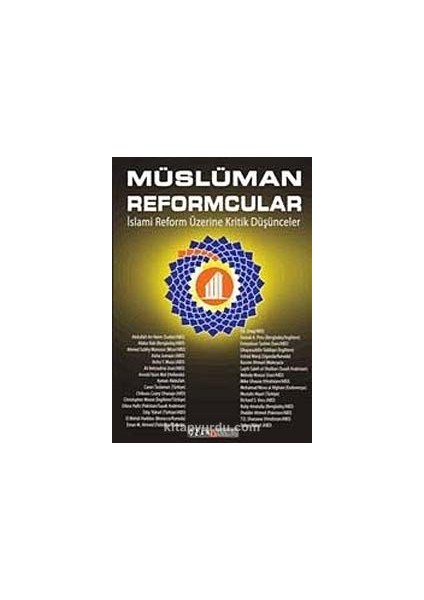 Müslüman Reformcular Islami Reform Üzerine Kritik Düşünceler