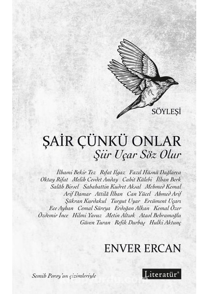Şair Çünkü Onlar - Şiir Uçar Söz Olur