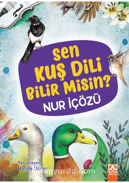 Sen Kuş Nedir Bilir Misin?