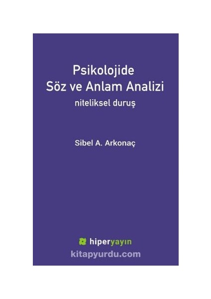 Psikolojide Söz ve Anlam Analizi Niteliksel Duruş
