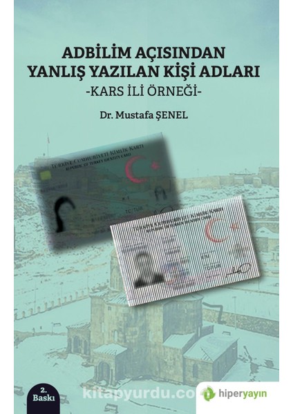 Adbilim Açısından Yanlış Yazılan Kişi Adları “kars Ili Örneği”