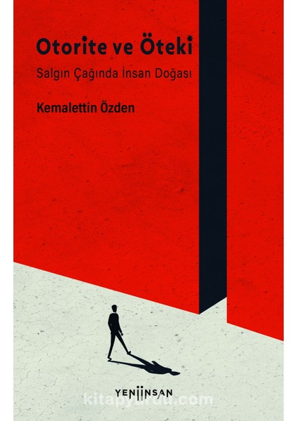 Otorite ve Öteki Salgın Çağında Insan Doğası