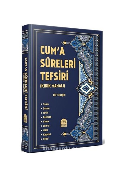 Cuma Sureleri Tefsiri (Kırk Manalı)