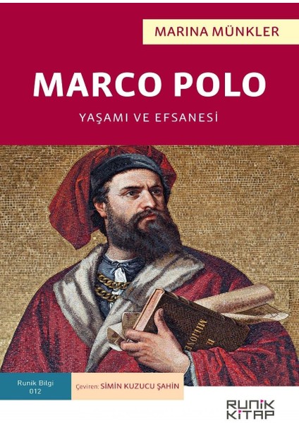 Marco Polo: Yaşamı ve Efsanesi