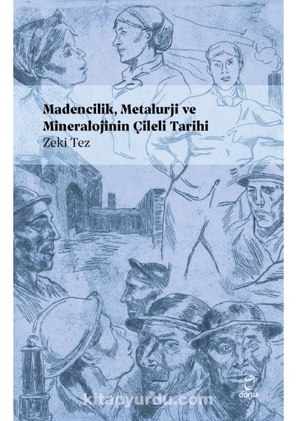 Madencilik, Metalürji ve Mineralojinin Çileli Tarihi