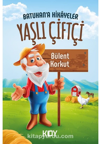 Batuhan'a Hikayeler / Yaşlı Çiftçi