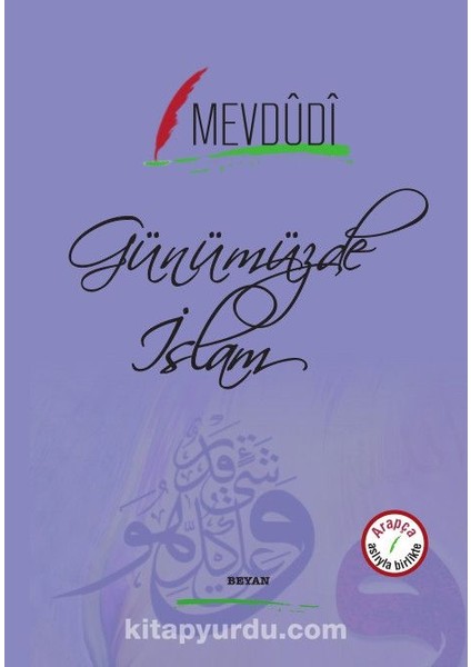 Günümüzde Islam (Iki Dil Bir Kitap Arapça-Türkçe)