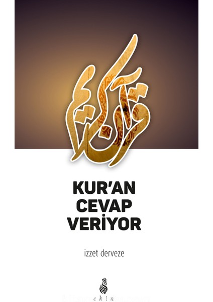Kur’an Cevap Veriyor