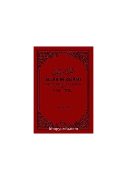 Allah'ın Kelamı (Nüzul Sıralı Kur'an-I Kerim ve Meal-Tefsir)
