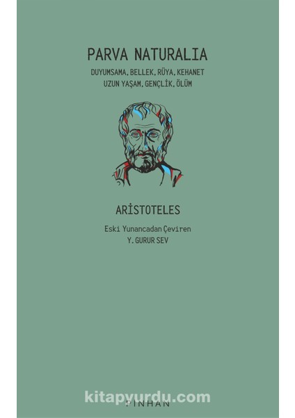 Parva Naturalia Duyumsama, Bellek, Rüya, Kehanet, Uzun Yaşam, Gençlik, Ölüm