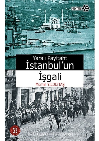 Yaralı Payitaht Istanbul'un Işgali