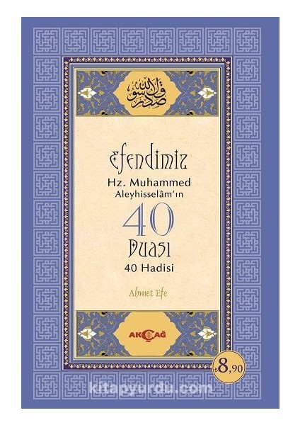 Efendimiz Hz.muhammed Aleyhisselamın 40 Duası 40 Hadisi