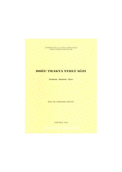 Doğu Trakya Yerli Ağzı (Inceleme-Derleme-Dizin) / 3-A-10