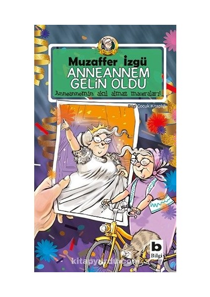 Anneannem Gelin Oldu