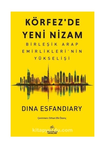 Körfez'de Yeni Nizam Birleşik Arap Emirlikleri'nin Yükselişi