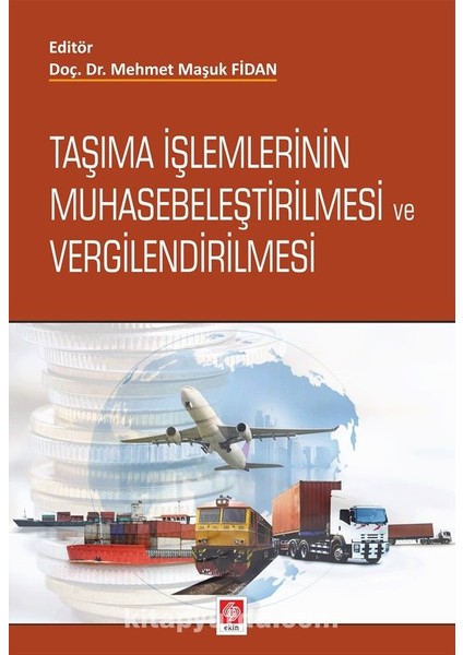 Taşıma Işlemlerinin Muhasebeleştirilmesi ve Vergilendirilmesi