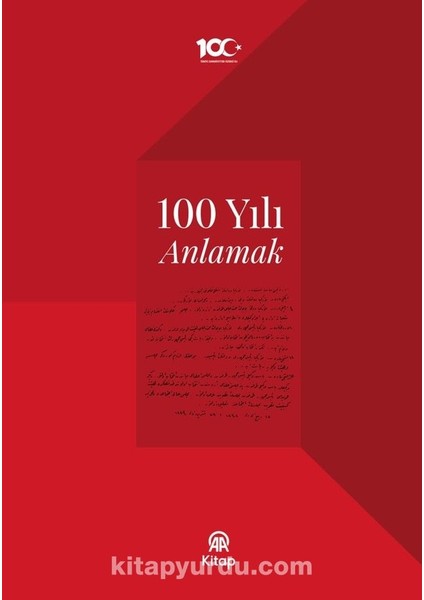 100 Yılı Anlamak