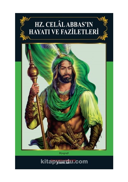 Hz.celal Abbas’ın Hayatı ve Faziletleri
