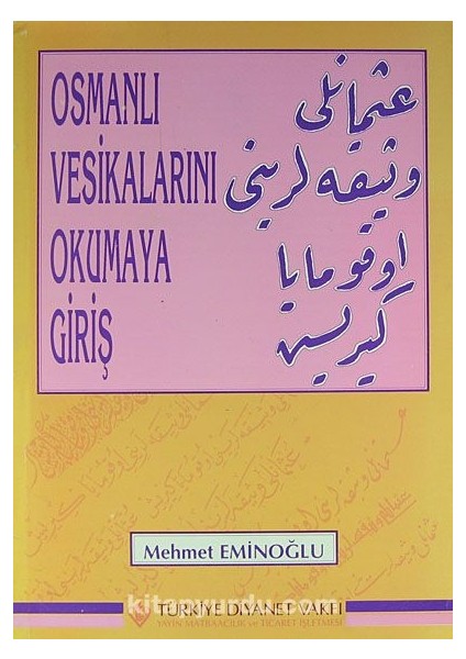 Osmanlı Vesikalarını Okumaya Giriş