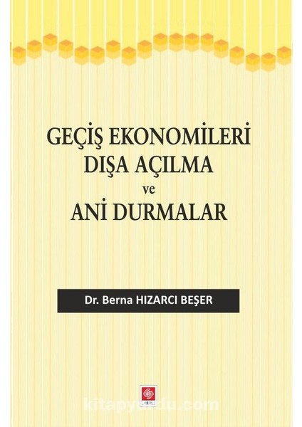 Geçiş Ekonomileri Dışa Açılma ve Ani Durmalar