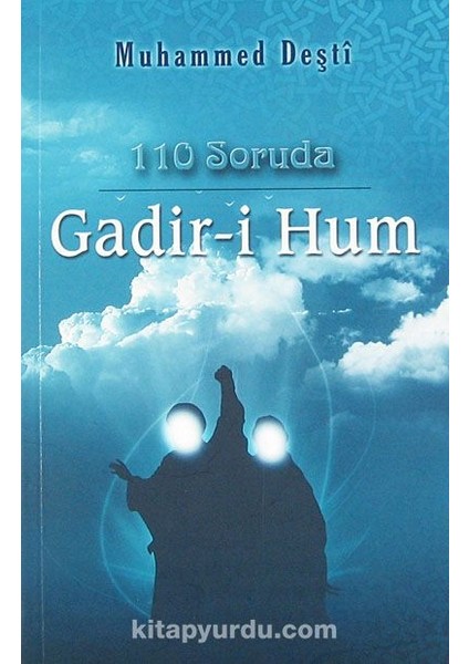 110 Soruda Gadir-I Hum