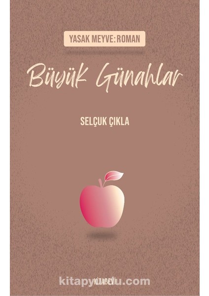 Büyük Günahlar Yasak Meyve:roman