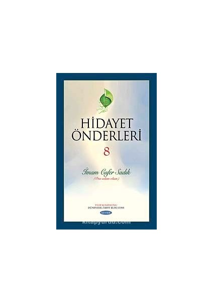 Hidayet Önderleri-8 / Imam Cafer Sadık (Ona Selam Olsun)