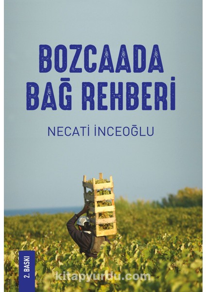 Bozcaada Bağ Rehberi