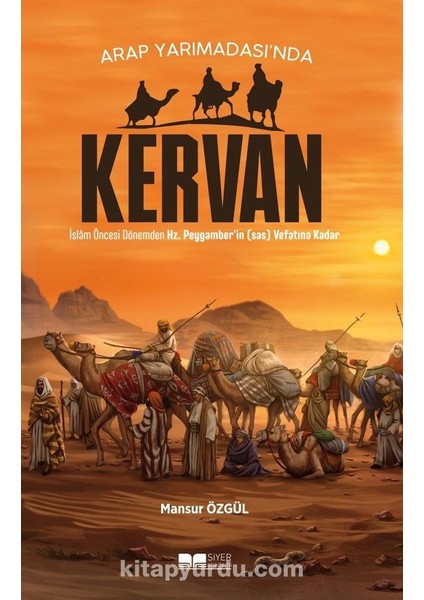 Arap Yarımadası’nda Kervan