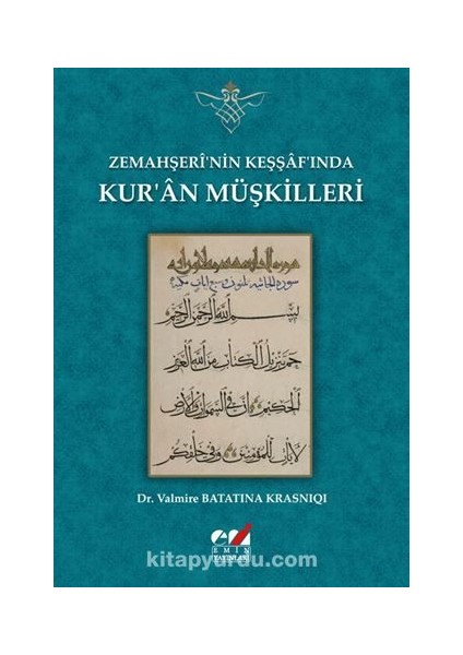 Zemahşeri’nin Keşşaf’ında Kur’an Müşkilleri