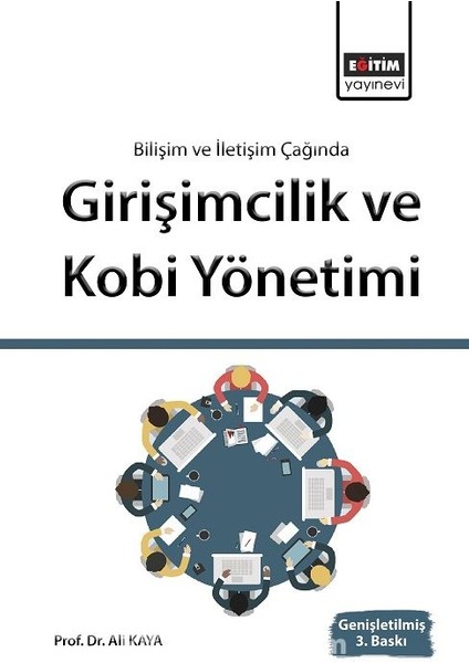 Bilişim ve Iletişim Işığında Girişimcilik ve Kobi Yönetimi
