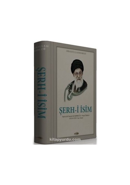 Şerh-I Isim Seyyid Ali Hamanei'nin Hayat Öyküsü