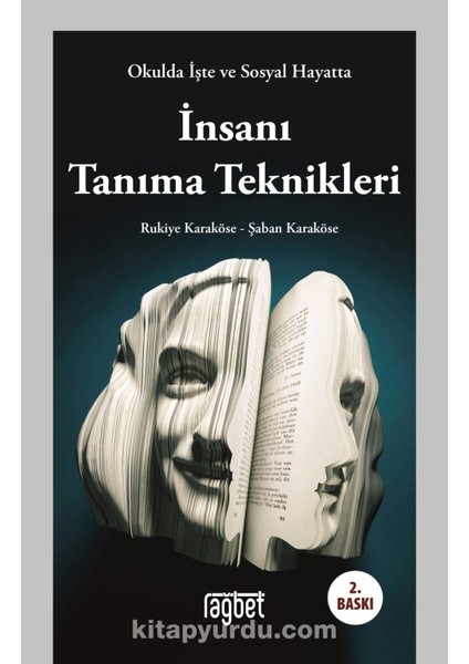 Okulda Işte ve Sosyal Hayatta Insanı Tanıma Teknikleri