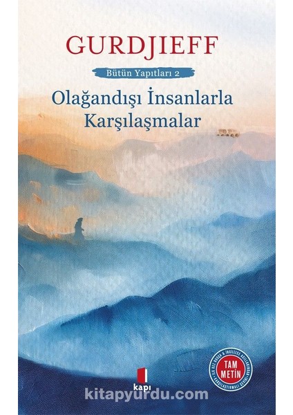 Olağandışı Insanlarla Karşılaşmalar Bütün Yapıtları 2