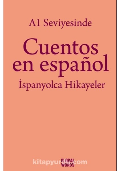 A1 Seviyesinde Cuentos En Español / Ispanyolca Hikayeler