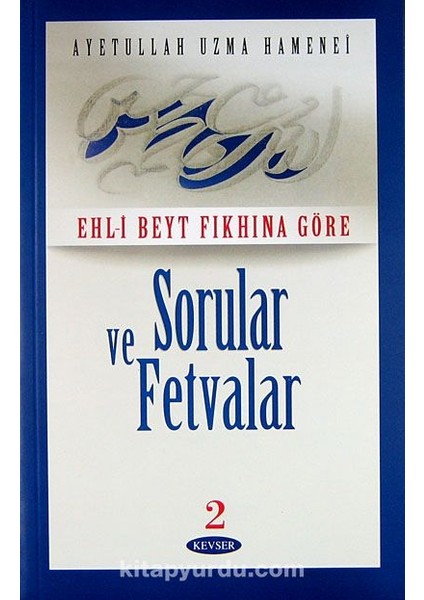 Ehl-I Beyt Fıkhına Göre Sorular ve Fetvalar 2