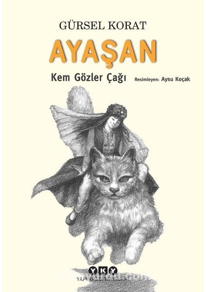 Ayaşan Kem Gözler Çağı