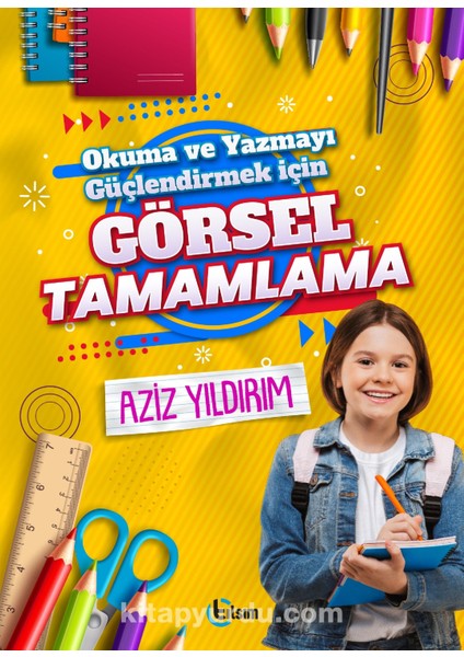 Okuma ve Yazmayı Güçlendirmek Için Görsel Tamamlama