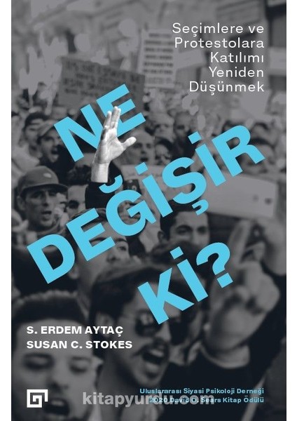 Ne Değişir Ki? Seçimlere ve Protestolara Katılımı Yeniden Düşünmek