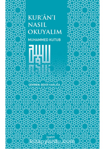 Kur'an'ı Nasıl Okuyalım