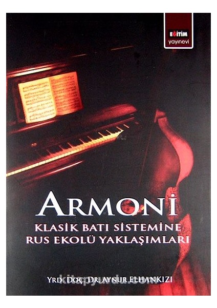 Armoni Klasik Batı Sistemine Rus Ekolü Yaklaşımları