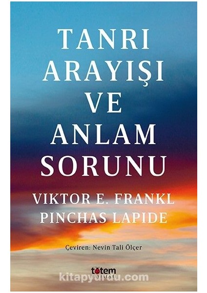Tanrı Arayışı ve Anlam Sorunu